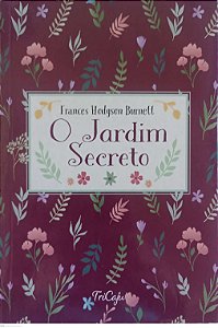 Livro o Jardim Secreto Autor Burnett, Frances Hodgson (2021) [usado]