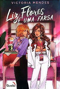 Livro Liz Flores é Uma Farsa Autor Mendes, Victoria (2023) [seminovo]