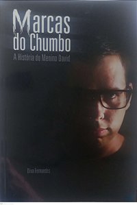 Livro Marcas de Chumbo: a História do Menino David Autor Fernandes, Diva (2020) [usado]