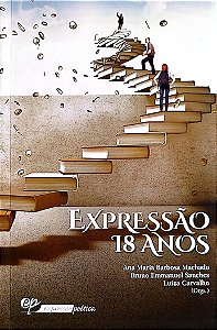 Livro Expressão 18 Anos Autor Machado (org.), Ana Maria Barbosa (2017) [seminovo]