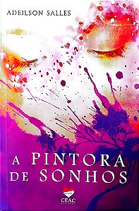 Livro a Pintora de Sonhos Autor Salles, Adeilson (2012) [seminovo]