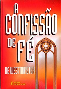 Livro a Confissão de Fé de Westminster Autor Vários (1994) [seminovo]