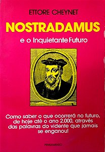 Livro Nostradamus e o Inquietante Futuro Autor Cheynet, Ettore (1986) [usado]