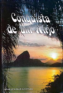 Livro Conquista de um Anjo Autor Alcântara, Janair de Morais [usado]