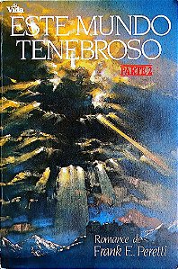 Livro Este Mundo Tenebroso - Parte 2 Autor Peretti, Frank (1994) [usado]