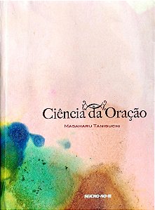 Livro Ciência da Oração Autor Tanigushi, Massaharu (2008) [usado]