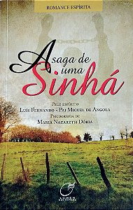 Livro a Saga de Uma Sinhá Autor Dória, Maria Nazareth (2015) [seminovo]
