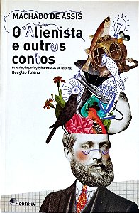 Livro o Alienista e Outros Contos Autor Assis, Machado de (2017) [seminovo]