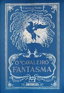Livro o Cavaleiro Fantasma Autor Funke, Cornelia (2013) [seminovo]