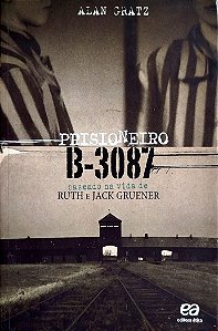 Livro Prisioneiro B-3087 Autor Gratz, Alan (2021) [seminovo]