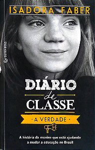 Livro Diário de Classe: a Verdade Autor Faber, Isadora (2014) [seminovo]