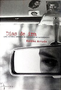 Livro Dias de Ira Autor Arruda, Roldão (2001) [seminovo]