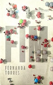 Livro Fim Autor Torres, Fernanda (2013) [seminovo]