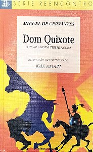 Livro Dom Quixote: o Cavaleiro da Triste Figura (série Reencontro) Autor Cervantes, Miguel de (1999) [seminovo]