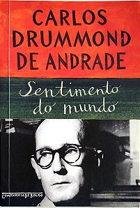 Livro Sentimento do Mundo Autor Andrade, Carlos Drummond de (2012) [seminovo]