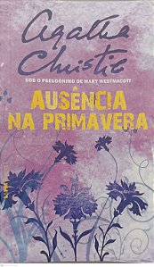 Livro Ausência na Primavera Autor Christie, Agatha (2014) [usado]