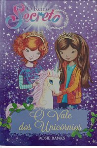 Livro o Vale dos Unicórnios - o Reino Secreto 2 Autor Banks, Rosie (2016) [seminovo]