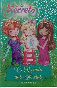 Livro o Recanto das Sereias - o Reino Secreto 4 Autor Banks, Rosie (2016) [seminovo]