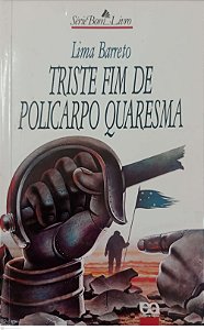 Livro Triste Fim de Policarpo Quaresma Autor Barreto, Lima (1998) [usado]