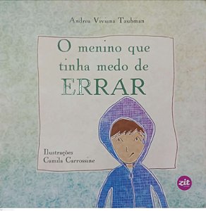 Livro o Menino que Tinha Medo de Errar Autor Taubman, Andrea Viviana (2023) [usado]