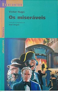 Livro os Miseráveis (tradução e Adaptação de José Angeli) Autor Hugo, Victor (2021) [usado]