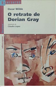 Livro o Retrato de Dorian Gray (adaptação de Cláudio Lopes) Autor Wilde, Oscar (2017) [usado]