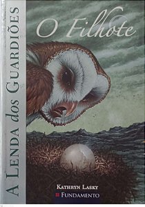 Livro o Filhote - a Lenda dos Guardiões 7 Autor Lasky, Kathryn (2011) [seminovo]