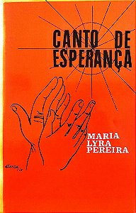 Livro Canto de Esperança Autor Pereira, Maria Lyra (1978) [usado]