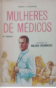 Livro Mulheres de Médicos Autor Slaughter, Frank G. (1967) [usado]