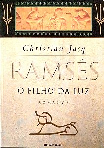 Livro o Filho da Luz - Ramsés Volume 1 Autor Jacq, Christian (1998) [seminovo]