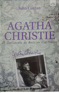 Livro o Incidente da Bola de Cachorro - os Diários Secretos de Agatha Christie Autor Christie, Agatha (2011) [usado]