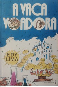 Livro a Vaca Voadora Autor Lima, Edy (1975) [usado]