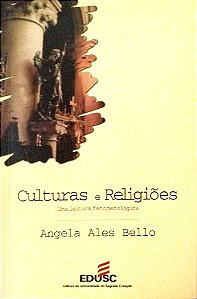Livro Culturas e Religiões: Uma Leitura Fenomenológica Autor Bello, Angela Ales (1998) [usado]