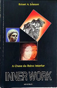 Livro a Chave do Reino Interior - Inner Work Autor Johnson, Robert A. (1989) [usado]