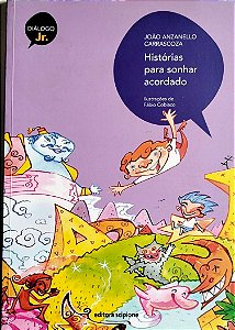 Livro Histórias para Sonhar Acordado Autor Carrascoza, João Anzanello (2011) [seminovo]