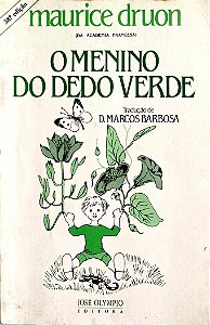 Livro o Menino do Dedo Verde Autor Druon, Maurice (1990) [usado]