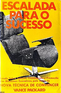 Livro Escalada para o Sucesso Autor Packard, Vance (1973) [usado]