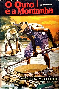 Livro o Ouro e a Montanha Autor Riedel (org.), Diaulas (1959) [usado]
