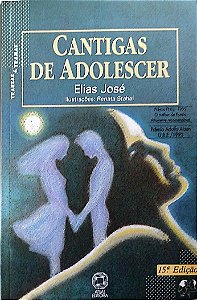 Livro Cantigas de Adolescer Autor José, Elias (1992) [usado]