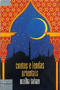 Livro Contos e Lendas Orientais Autor Tahan, Malba (2011) [usado]