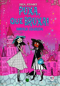 Livro Ameaça Colorida - Puxa, que Bruxa! 3 Autor Pounder, Sibéal (2019) [seminovo]