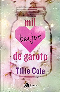 Livro Mil Beijos de Garoto Autor Cole, Tillie (2017) [seminovo]