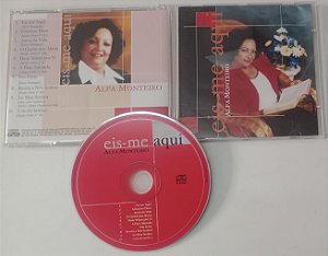Cd Alfa Monteiro - Eis-me Aqui Interprete Alfa Monteiro [seminovo]