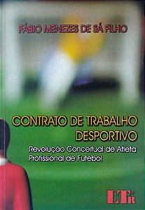 Livro Contrato de Trabalho Desportivo Autor Filho, Fábios Menezes de Sá (2010) [seminovo]