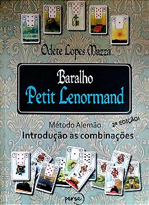 Livro Baralho Petit Lenormand: Método Alemão - Introdução Às Combinações Autor Mazza, Odete Lopes (2015) [seminovo]