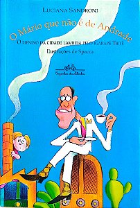 Livro o Mário que Não é de Andrade Autor Sandroni, Luciana (2001) [seminovo]