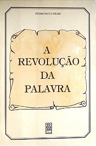 Livro a Revolução da Palavra Autor Filho, Pedro Paulo (1987) [usado]