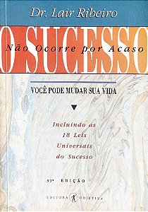 Livro o Sucesso Não Ocorre por Acaso Autor Ribeiro, Lair [usado]