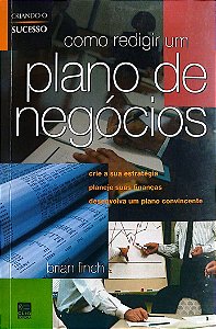 Livro Como Redigir um Plano de Negócios Autor Finch, Brian (2006) [seminovo]