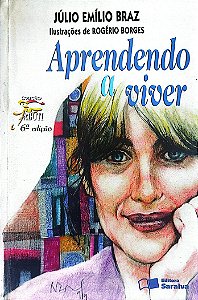Livro Aprendendo a Viver Autor Braz, Júlio Emílio (2009) [seminovo]